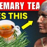 What Happens To Your Body If You Drink Rosemary Tea Daily 10 Reasons To Drink Rosemary Tea Daily